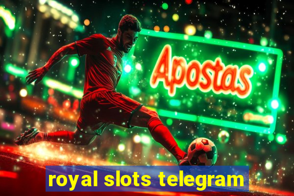 royal slots telegram